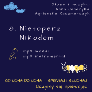 MP3 / 08. Nietoperz Nikodem / Śpiewaj i słuchaj 