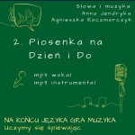 MP3 / 02. Piosenka na Dzień i Do / Na końcu języka gra muzyka 