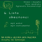 MP3 / 06. Lista obecności / Na końcu języka gra muzyka 