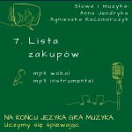 MP3 / 07. Lista zakupów / Na końcu języka gra muzyka 