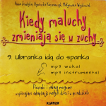 MP3 / 09. Ubranka idą do spanka/ Kiedy maluchy zmieniają się w zuchy 