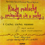 MP3 / 11. Cicho, cicho, szaaaa / Kiedy maluchy zmieniają się w zuchy  