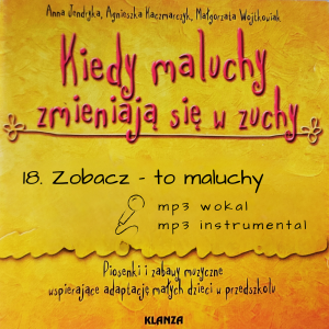 MP3 / 18. Zobacz - to maluchy / Kiedy maluchy zmieniają się w zuchy  