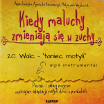MP3 / 20. Walc - "taniec motyli" / Kiedy maluchy zmieniają się w zuchy  